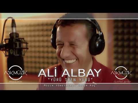 Ali albay - Yürü Tren Yürü