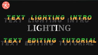 Lighting Text Intro Tutotrial | Kine Master | Process | Zubairi Production screenshot 5