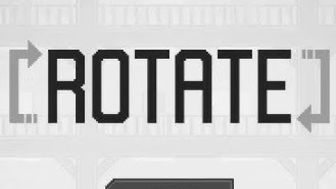 Rotate Walkthrough
