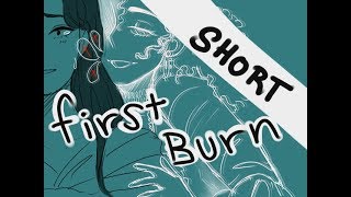 (short)FIRST BURN, ANIMATIC (genderbend)