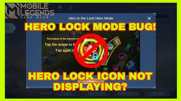 HERO LOCK MODE BUG! NOT DISPLAYING IN THE GAME MOBILE LEGENDS BANG BANG