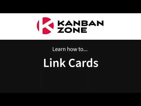 How to Link Cards in Kanban Zone