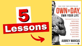 Own the Day, Own Your Life Book Summary (5 LESSONS)