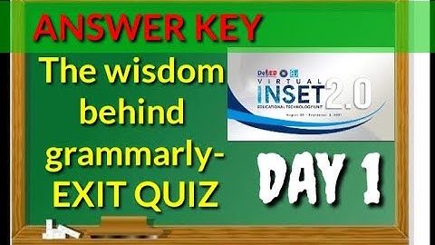 VINSET 2.0 DAY 1 ANSWER KEY : The wisdom behind grammarly-EXIT QUIZ