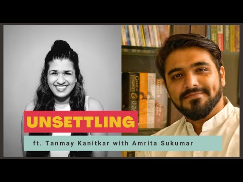 Ep-20: Anuroop Wiwaha Sanstha ft. Tanmay Kanitkar on UNSETTLING by Amrita Sukumar