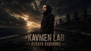 BURAYA KADARMIŞ | Kavmen Lab (2026) (Official Music)