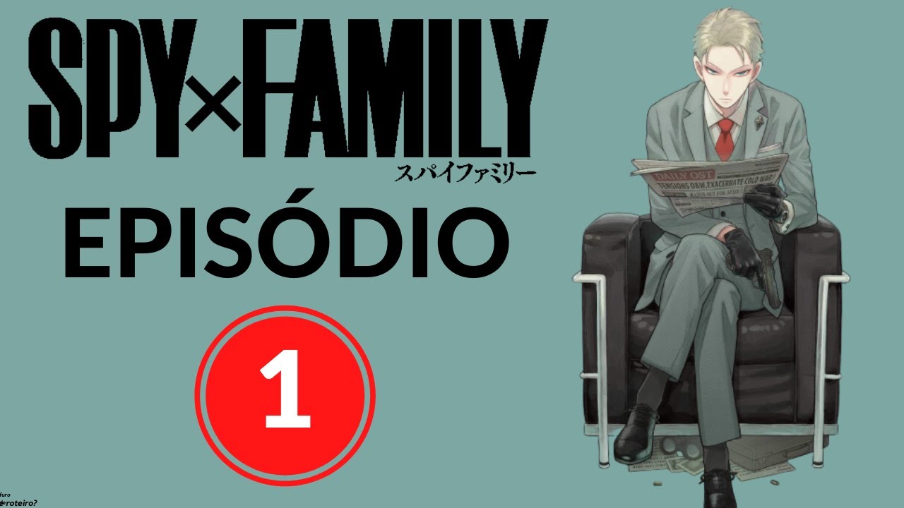 Spy x Family: Episódio 1, dublado recebe nova data de lançamento