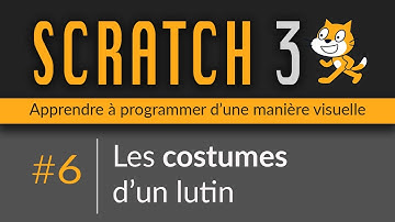 Scratch 3: #6 - Les costumes d