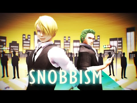 【MMD One Piece】【MMDワンピ】ゾロ、サンジでSNOBBISM