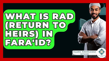 What Is Rad (Return To Heirs) In Fara