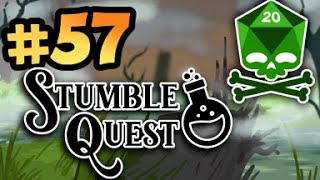 Stumble Quest - [EPISODE 57] - Running At Full Speed