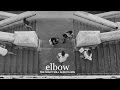 The Night Will Always Win -  Elbow