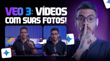 NOVO: VEO 3 Cria Vídeos COM SUAS FOTOS e IMAGENS! (+ PROMPT MESTRE)🔥