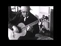Andrés Segovia :  The Father Of Classical Guitar ( 1975 )