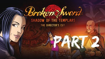 Broken Sword : Shadow of the Templars (Part 2 Walkthrough)