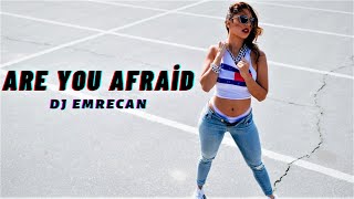 DJ Emrecan - Are You Afraid (Club Mix) #shuffledance Resimi