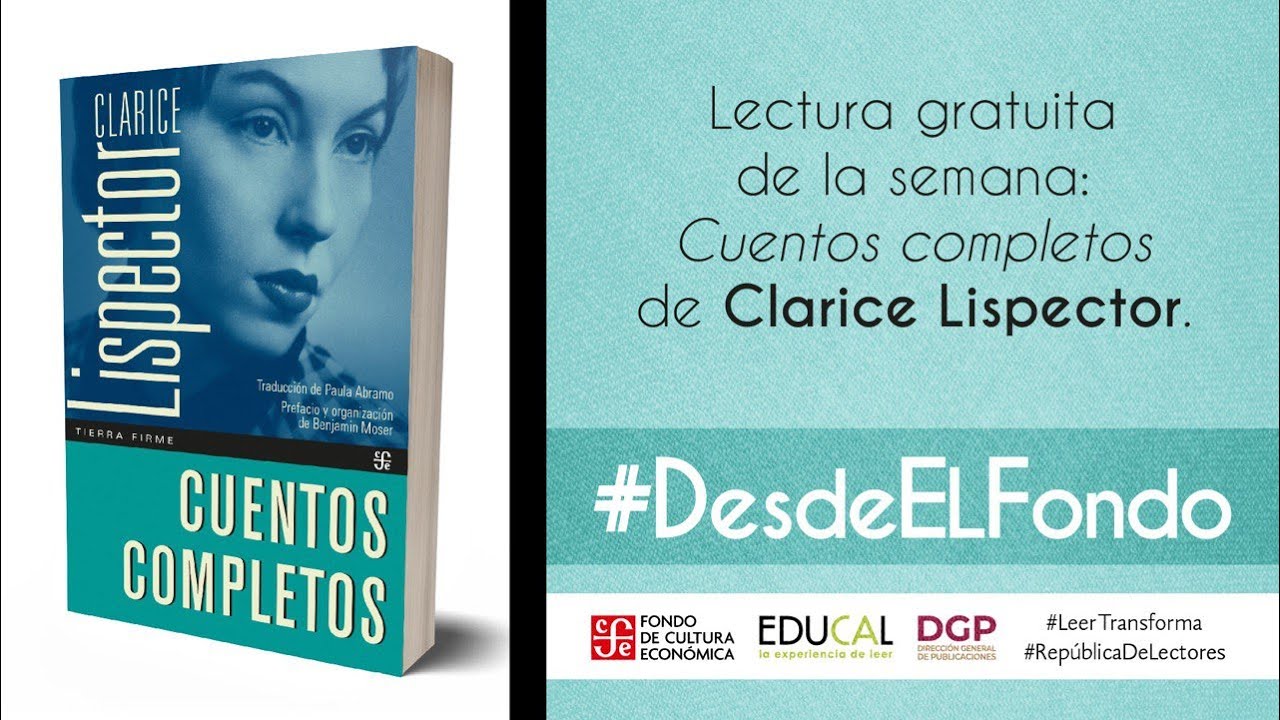 CLARICE LISPECTOR Cuentos completos - YouTube