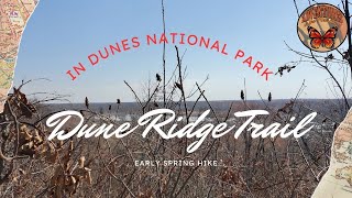 Dune Ridge Trail Early Spring Hike