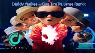 Daddy yankee - Que Tire Pa Lante Remix✓✓✓