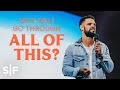 Why Did I Go Through All Of This? | Steven Furtick