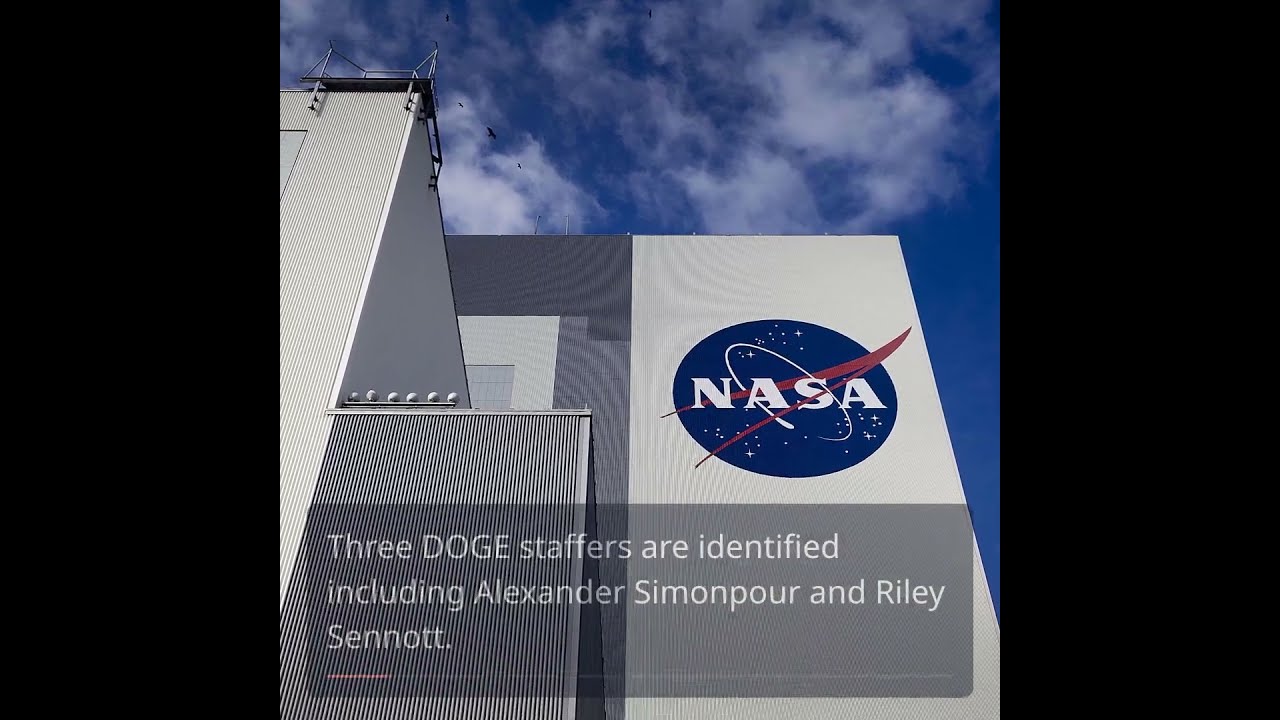 Unprecedented Access DOGE Staffers At NASA Raise Concerns