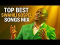 рџЋµрџ Ґ TOP BEST SWAHILI KAMBA GOSPEL SONGS MIX WILBERFORCE MUSYOKA JF KENYA рџ ҐрџЋµ рџЋµрџ Ґ TOP BEST SWAHILI KAMBA GOSPEL SONGS MIX WILBERFORCE MUSYOKA JF KENYA рџ ҐрџЋµ
