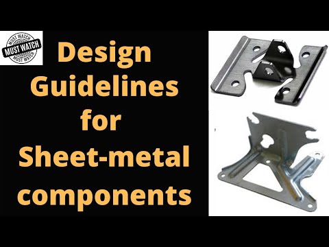 Design guidelines for sheet metal components | Design for manufacturing sheet metal