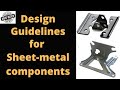 Design guidelines for sheet metal components | Design for manufacturing sheet metal components