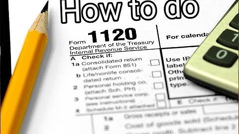 How to File Form 1120 C Corporation Explain in Detail Tutorial for 2022-2023