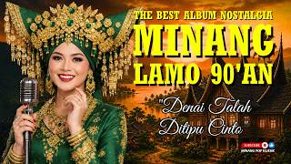🎵 Lagu Minang Lawas Terpopuler 80an & 90an | Full Album Nostalgia Minang