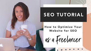 SEO Tutorial | How to Optimize Your Website for SEO as a Freelancer