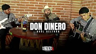 Raúl Beltrán - Don Dinero (Corridos 2025)
