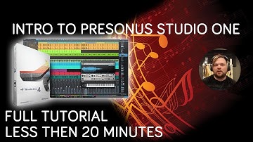 Intro to Presonus Studio One [Full Tutorial in less than 20 Minutes]