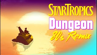 Startropics - Dungeon 80s Remix