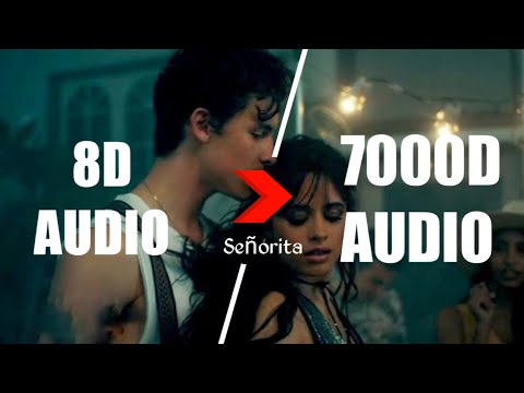 Shawn Mendes Camila Cabello   Seorita 7000D AUDIO  Not 8D Audio Use HeadPhone