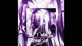 Speed up