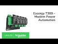 Easergy T300 – Modern Power Distribution Network Automation