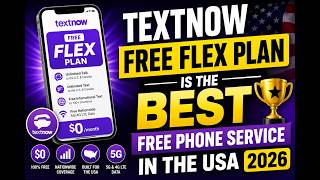 TextNow Has the Best Fo Free Phone Plan in the USA in 2026! Beats Kite Mobile and Helium Mobile!