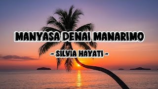 Download lagu MANYASA DENAI MANARIMO - SILVIA HAYATI ( LIRIK VIDEO )