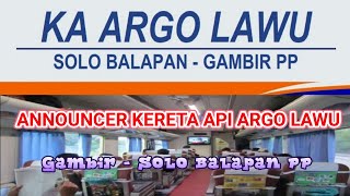 ANNOUNCER VOICE KERETA API ARGO LAWU