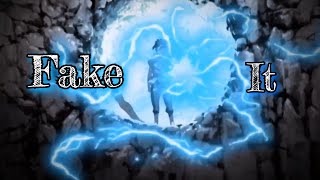 Naruto | Fake It