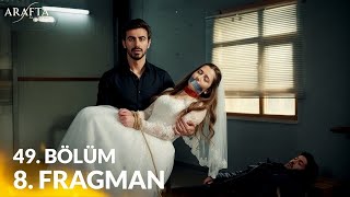 ARAFTA Episodio 49 Tráiler 8  No podrán separarnos, mi amor..mp3