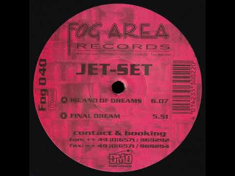 Jet Set — Jet Set - Island Of Dreams [2001] [Fog Area Records – Fog 040]