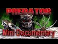 Predator Movie Props Mini Docmentary