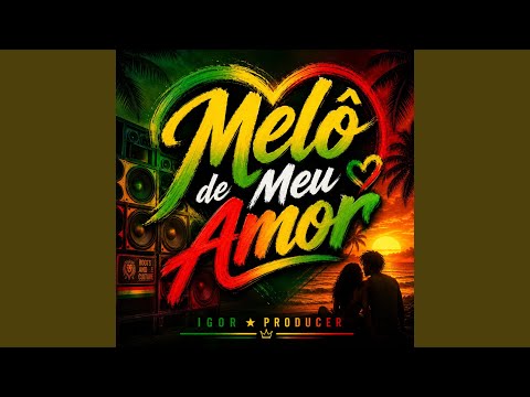 Melô de Meu Amor 3