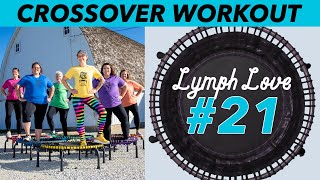 Lymph Love #21 CROSSOVER // Rebounder Workout for Weight Loss