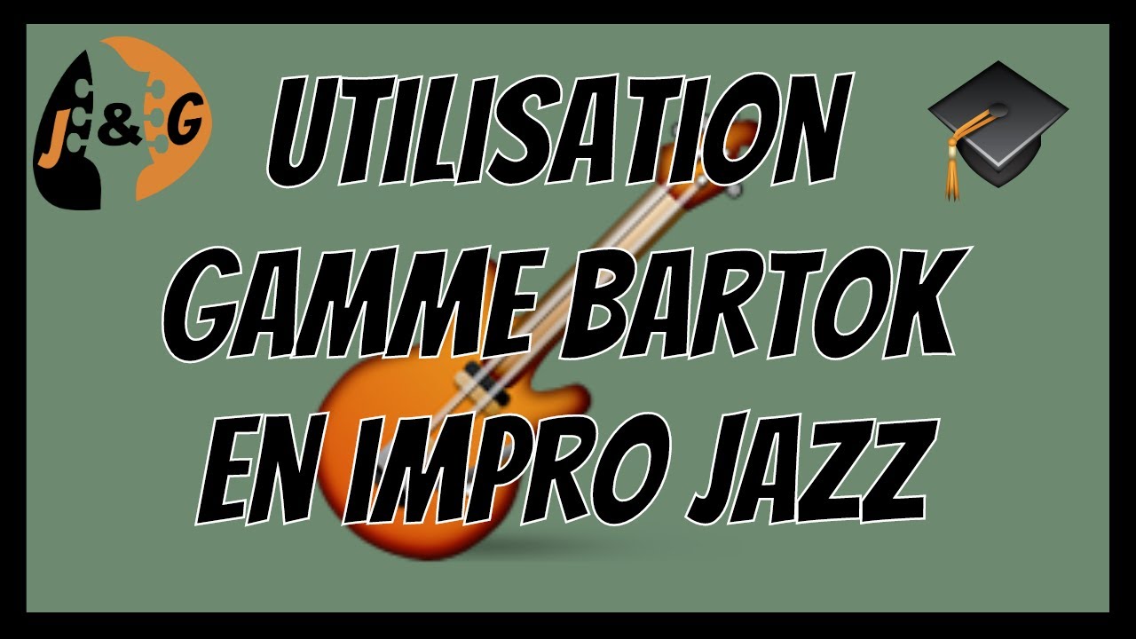 Gamme (ou mode) Bartok, comment l'utiliser en jazz