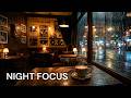 Midnight Rain Jazz Café 🌧️ Cozy Smooth Jazz for Late Night Work