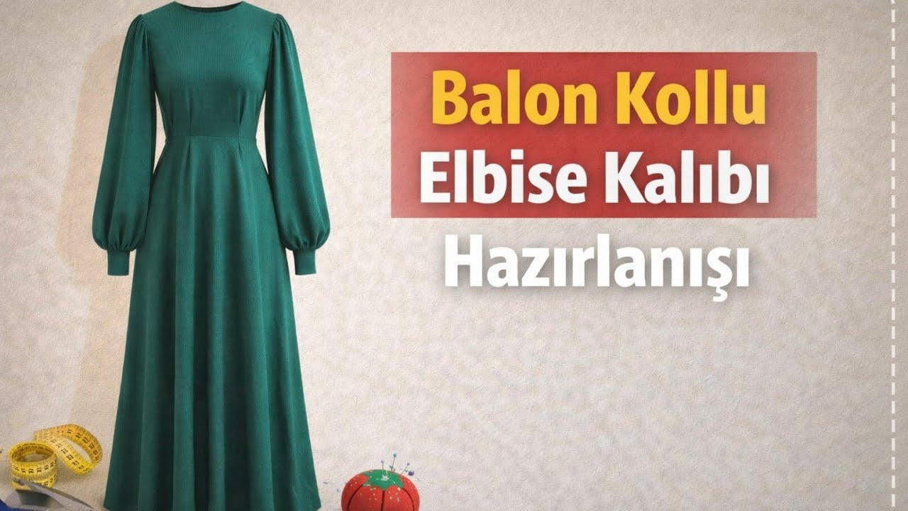 Balon Kollu Elbise Kalıbı Hazırlama | Pens Kaydırma Yöntemi ile Model Uygulama
