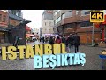 4K ISTANBUL WALK 🇹🇷 BEŞIKTAŞ TURKEY 4K